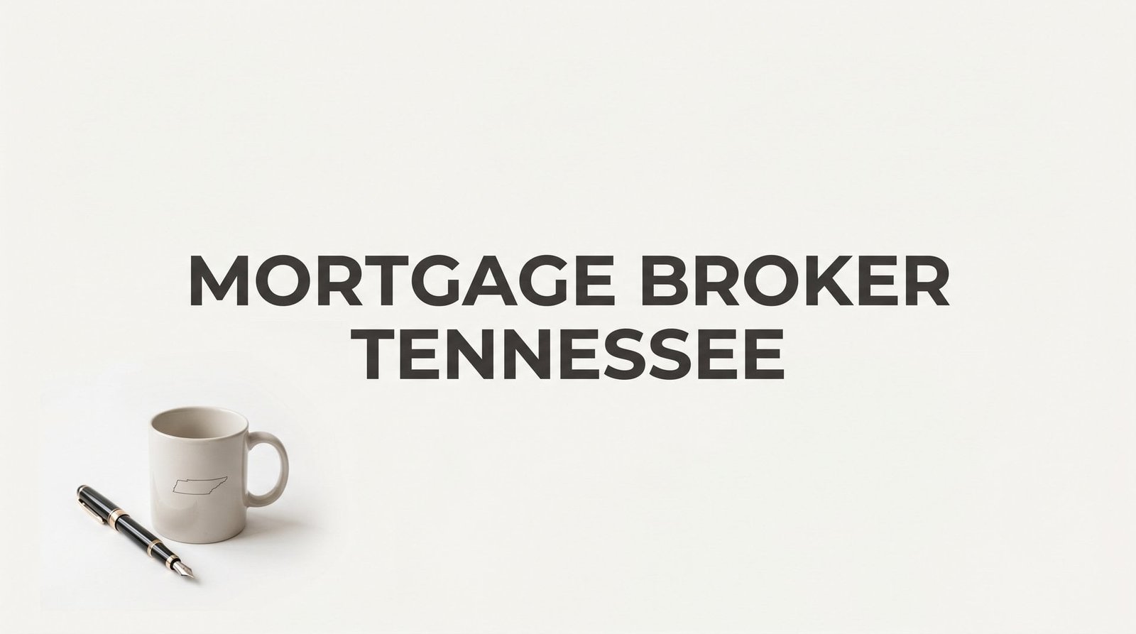 7 Proven Strategies to Find the Best Mortgage Broker in Tennessee