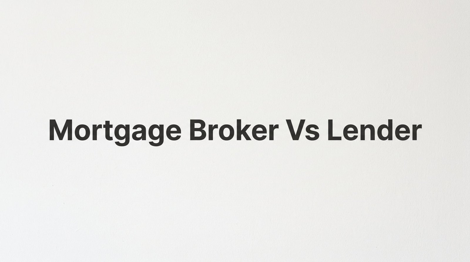 7 Proven Strategies to Choose Between a Mortgage Broker and a Lender in Virginia