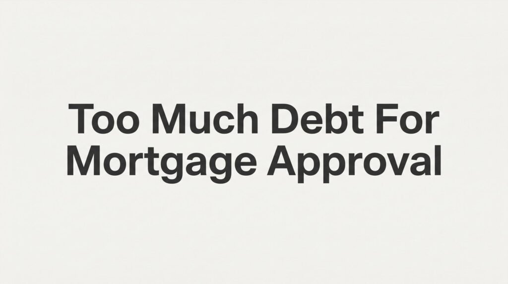 Too Much Debt for Mortgage Approval? How DTI Works and What Virginia Buyers Can Do About It