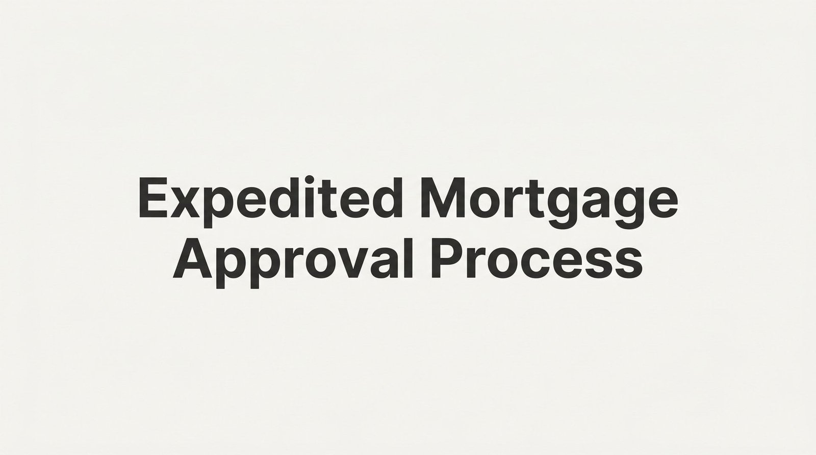 Expedited Mortgage Approval Process: How to Close Faster in Virginia Without Sacrificing Your Credit Score