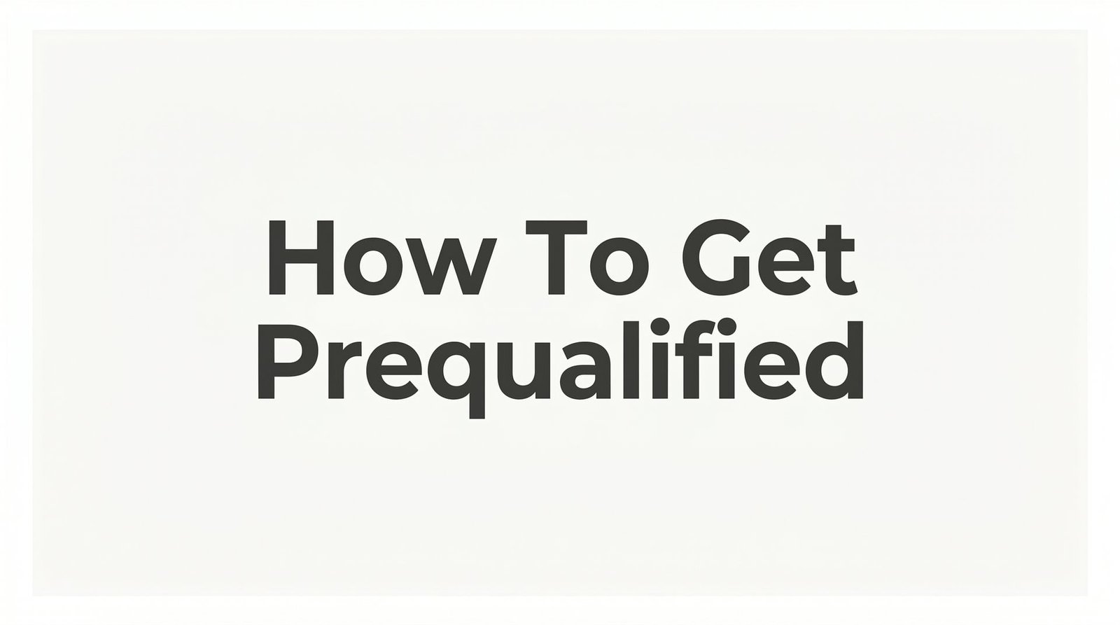 How to Get Prequalified for a Mortgage in Virginia: A Step-by-Step Guide