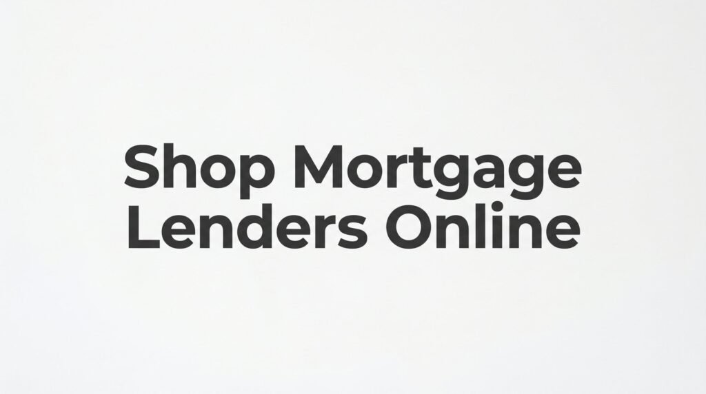 How to Shop Mortgage Lenders Online Without Hurting Your Credit Score