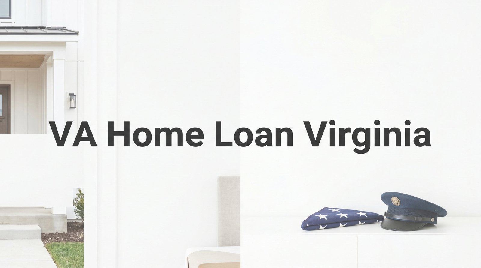 8 Proven Strategies to Maximize Your VA Home Loan in Virginia