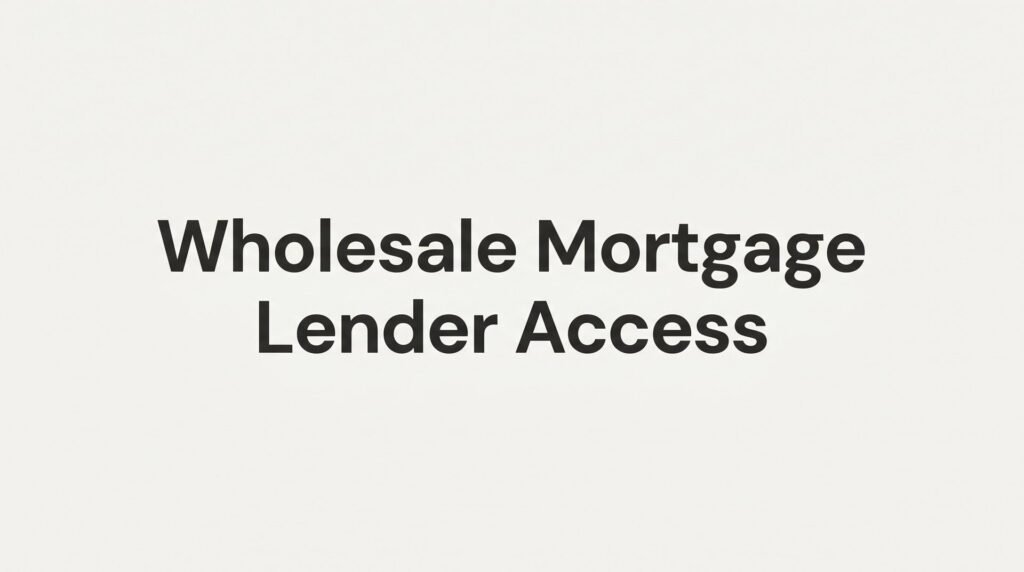 Wholesale Mortgage Lender Access: What It Is, Why It Matters, and How It Saves Virginia Home Buyers Money